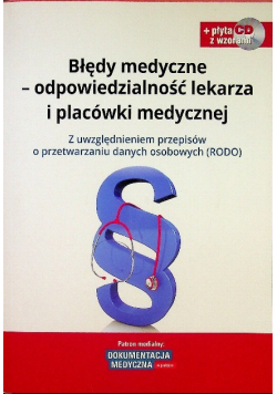 Błędy medyczne odpowiedzialność lekarza i placówki medycznej