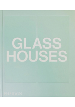 Glass Houses
