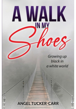A Walk In My Shoes