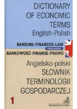 Słownik terminologii gospodarczej Angielsko - Polski