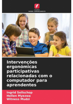 Intervenções ergonómicas participativas relacionadas com o computador para aprendentes
