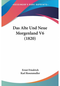 Das Alte Und Neue Morgenland V6 (1820)