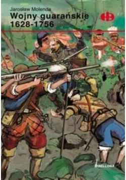 Wojny guarańskie od 1628 do 1756