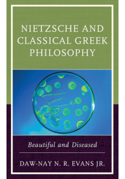 Nietzsche and Classical Greek Philosophy