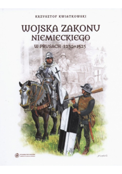Wojska zakonu niemieckiego w Prusach 1230-1525