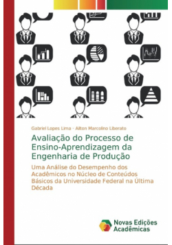 Avaliação do Processo de Ensino-Aprendizagem da Engenharia de Produção