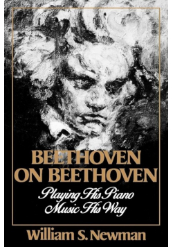 Beethoven on Beethoven Playing His Piano Music His Way