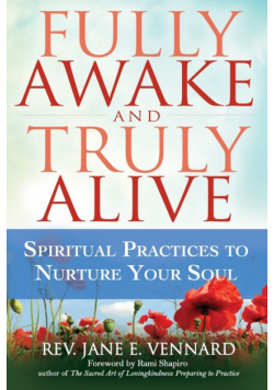 Fully Awake and Truly Alive