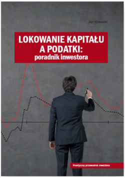 Lokowanie kapitału a podatki