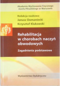 Rehabilitacja w chorobach naczyń obwodowych