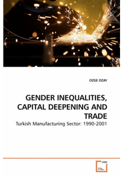 Gender Inequalities, Capital Deepening             And Trade