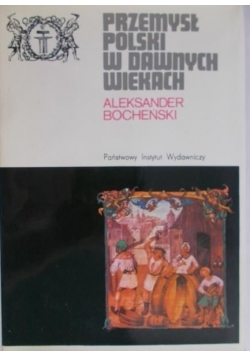Przemysł polski w dawnych wiekach