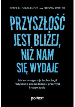 Przyszłość jest bliżej niż nam się wydaje