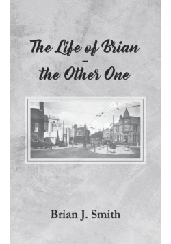 The Life of Brian - the Other One