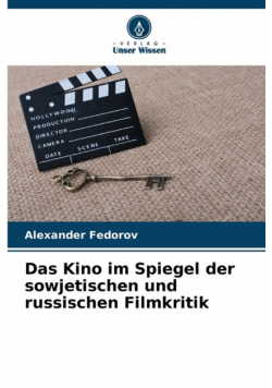 Das Kino im Spiegel der sowjetischen und russischen Filmkritik