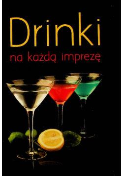 Drinki na każdą imprezę