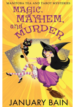 Magic, Mayhem & Murder