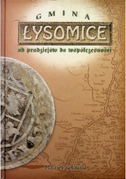 Gmina Łysomice od pradziejów do współczesności