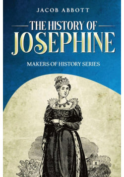 The History of Josephine