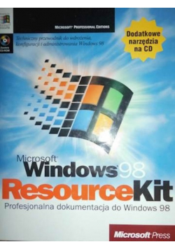 Resource Kit Profesjonalna dokumentacja do Windows 98