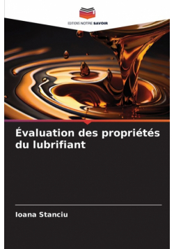 Évaluation des propriétés du lubrifiant