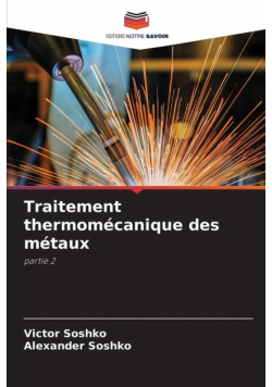 Traitement thermomécanique des métaux