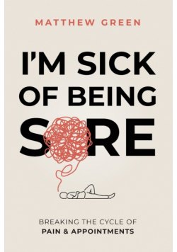 I'm Sick of Being Sore