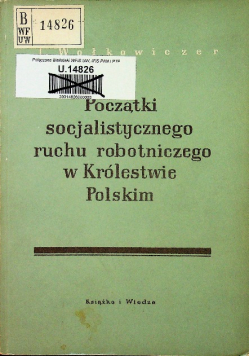 Początki socjalistycznego ruchu robotniczego w Królestwie Polskim