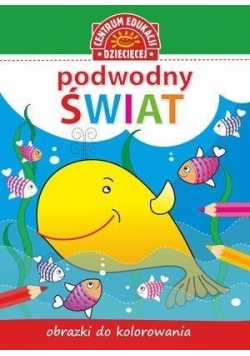 Obrazki do kolorowania. Podwodny świat