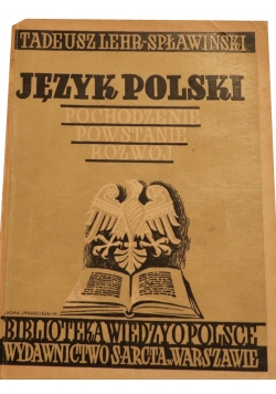 Język polski. Pochodzenie, powstanie rozwój, 1947 r.