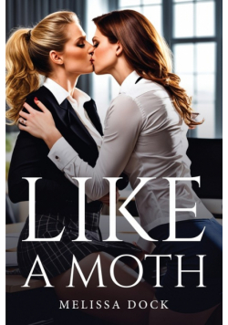 Like a Moth