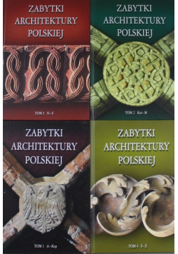 Zabytki architektury polskiej.Tom I do IV