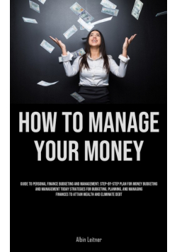 How To Manage Your Money