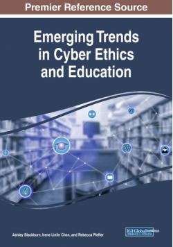 Emerging Trends in Cyber Ethics and Education