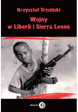 Wojny w Liberii i Sierra Leone 1989-2002