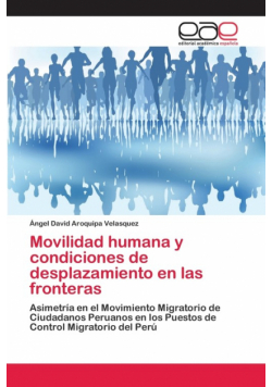 Movilidad humana y condiciones de desplazamiento en las fronteras