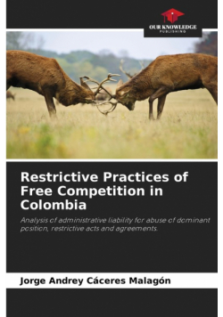 Restrictive Practices of Free Competition in Colombia
