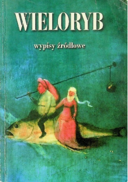 Wieloryb. Wypisy źródłowe