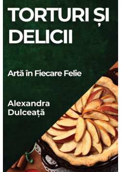 Torturi și Delicii