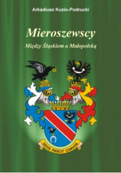 Mieroszewscy między Śląskiem a Małopolską