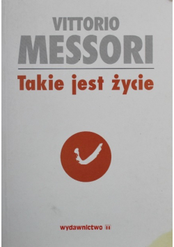 Takie jest życie