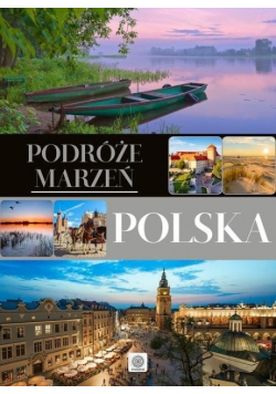 Podróże marzeń Polska