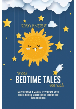 Short Bedtime Tales for Kids