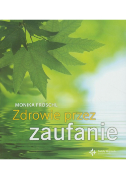 Zdrowie przez zaufanie