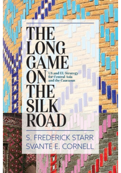 The Long Game on the Silk Road