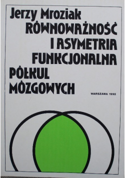 Równoważność i asymetria funkcjonalna półkul mózgowych