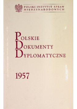 Polskie dokumenty dyplomatyczne 1957