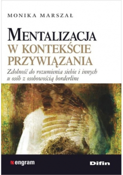 Mentalizacja w kontekście przywiązania