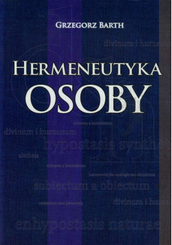 Barth Grzegorz - Hermeneutyka osoby