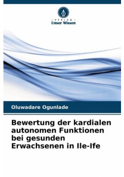 Bewertung der kardialen autonomen Funktionen bei gesunden Erwachsenen in Ile-Ife
